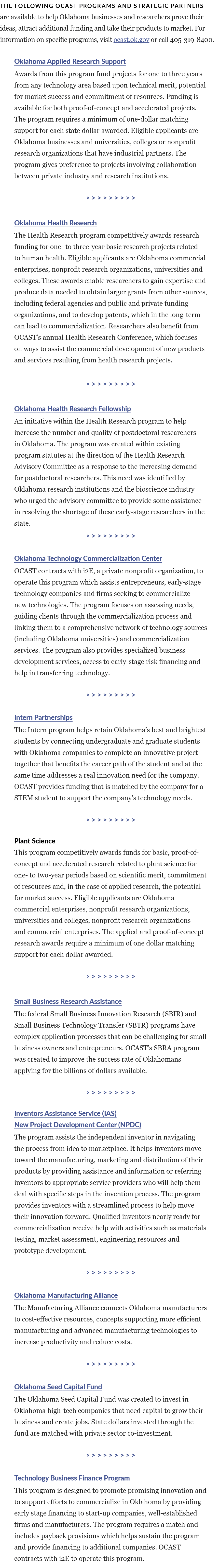 The following OCAST programs and strategic partners are available to help Oklahoma businesses and researchers prove t   