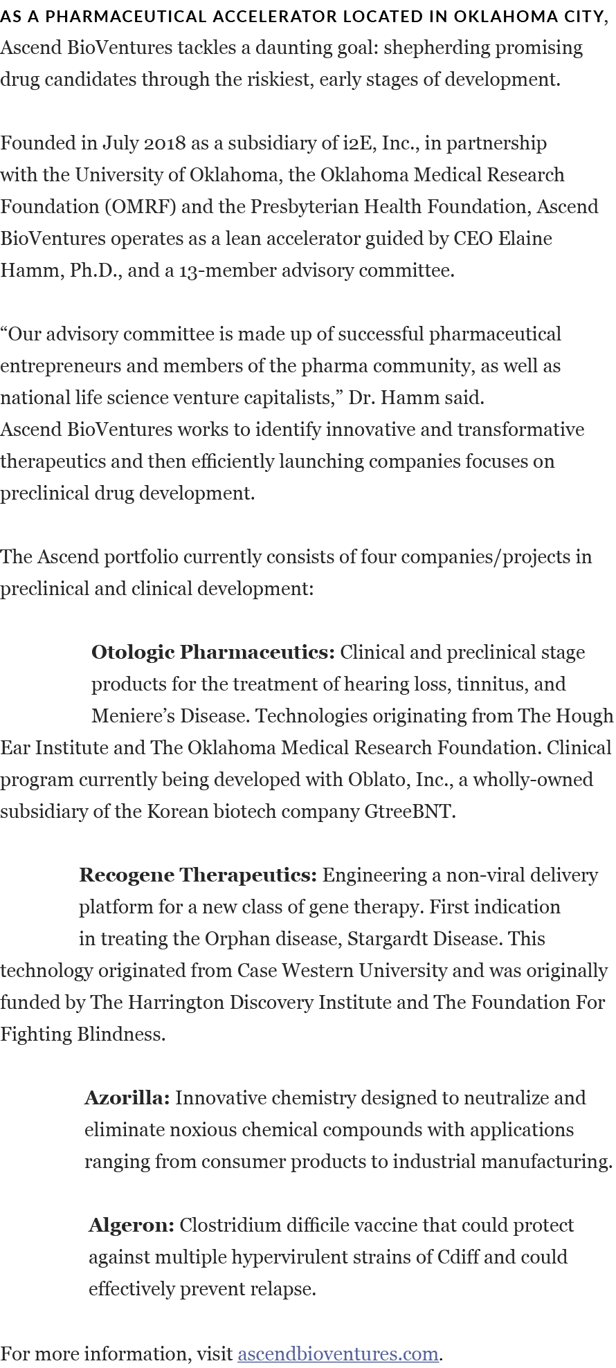 As a pharmaceutical accelerator located in Oklahoma City, Ascend BioVentures tackles a daunting goal: shepherding pro   