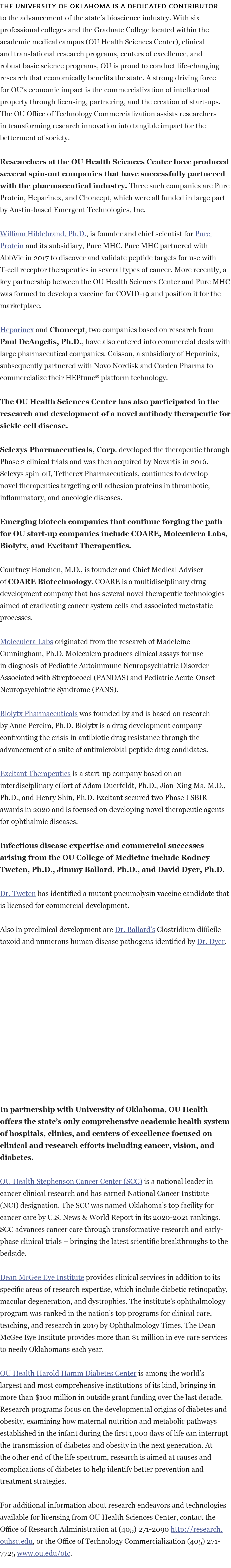 The University of Oklahoma is a dedicated contributor to the advancement of the state s bioscience industry  With six   